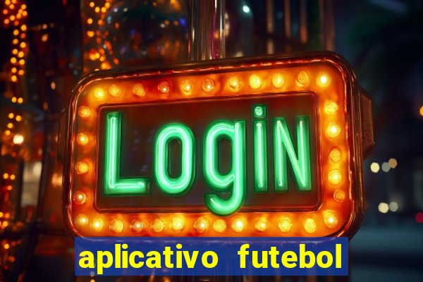 aplicativo futebol caminho da sorte